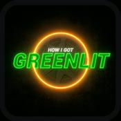 Podcast How I Got Greenlit