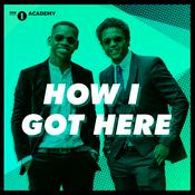 Podcast How I Got Here from Radio 1's Academy