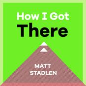 Podcast How I Got There
