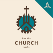 Podcast How the Church Works