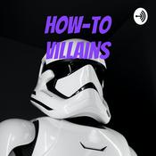 Podcast How to Villains