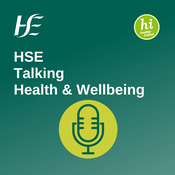 Podcast HSE Talking Health and Wellbeing