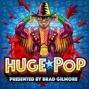 Podcast Huge Pop presented by Brad Gilmore