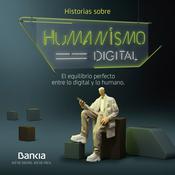 Podcast Historias sobre humanismo digital