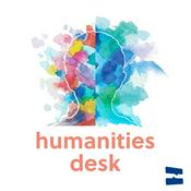 Podcast Humanities Desk