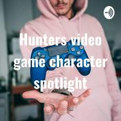 Podcast Hunters video game character spotlight
