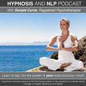 Podcast Hypnosis and NLP with Donald Currie, Registered Psychotherapist
