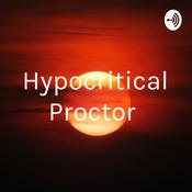 Podcast Hypocritical Proctor