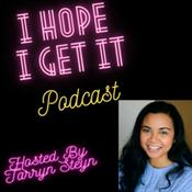 Podcast I Hope I Get It