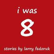 Podcast I Was 8