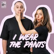 Podcast I Wear The Pants