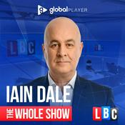 Podcast Iain Dale - The Whole Show