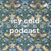 Podcast icy cold podcast