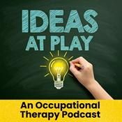 Podcast Ideas at Play: An Occupational Therapy (OT) Podcast