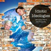 Podcast Idiotic Ideologies
