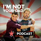 Podcast I’m Not Your Dad – with Brent Black & Adam Eddine