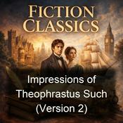 Podcast Impressions of Theophrastus Such (Version 2)