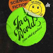 Podcast In A World! Films What If Podcast