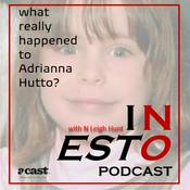 Podcast IN ESTO - What Really Happened to Adrianna Hutto?