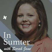 Podcast In Sumter with Sarah Jane