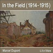 Podcast In the Field (1914-1915) by  Marcel Dupont (1879 - 1964)