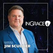 InGrace with Jim Scudder