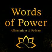 Words of Power: Affirmations & Podcast