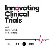 Podcast Innovating Clinical Trials