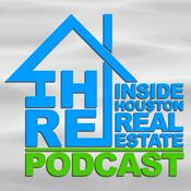 Podcast Inside Houston Real Estate