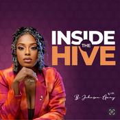 Podcast Inside The Hive w/ B.Johnson-Gray