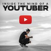 Podcast INSIDE THE MIND OF A YOUTUBER