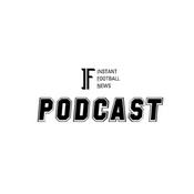 Podcast Instant Football Podcast