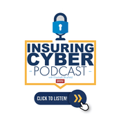 Podcast Insuring Cyber Podcast - Insurance Journal