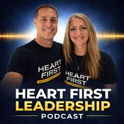 Podcast Heart First Leadership