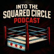 Podcast Into the Squared Circle Podcast