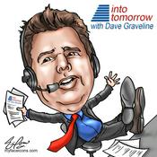 Podcast Into Tomorrow With Dave Graveline
