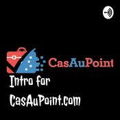 Podcast Intro for CasAuPoint.com