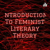 Podcast Introduction To Feminist Literary Theory