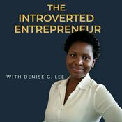 Podcast Introverted Entrepreneur: The Inner Work of Leadership