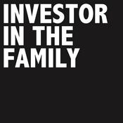 Podcast INVESTOR IN THE FAMILY Radio