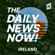 Podcast Ireland News Today | 2 Min News | The Daily News Now!