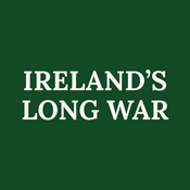 Podcast Ireland's Long War