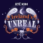 Podcast Ireland's Unreal: Irish Folklore for Kids