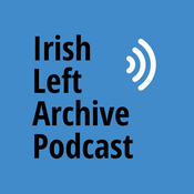 Podcast Irish Left Archive Podcast