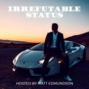 Podcast Irrefutable Status with Matt Edmundson