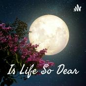 Podcast Is Life So Dear