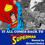 Podcast It All Comes Back To Superman