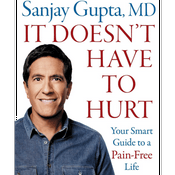 Podcast It Doesn't Have to Hurt: Your Smart Guide to a Pain-Free Life by Sanjay Gupta M.D., Book Summary
