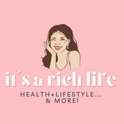 Podcast It's a Rich Life