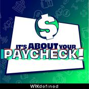 Podcast It's About Your Paycheck!